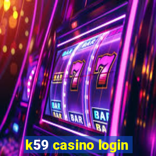 k59 casino login